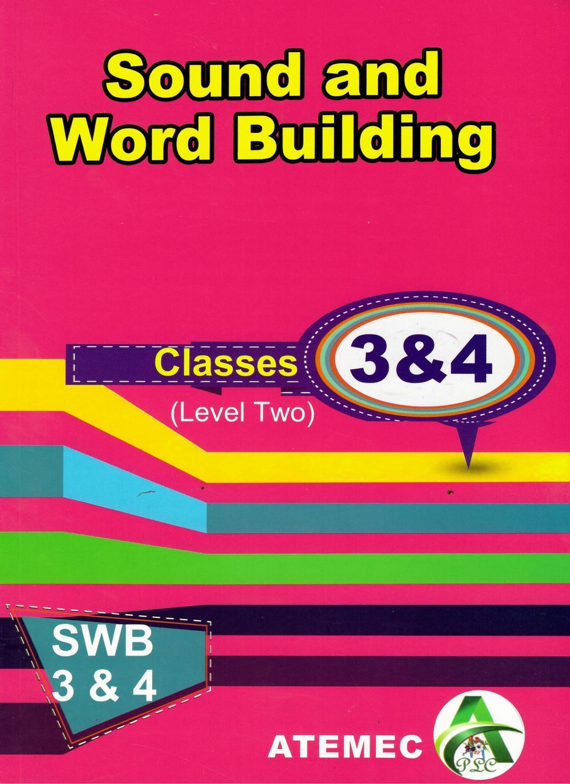 Sound and word building classes 3 and 4